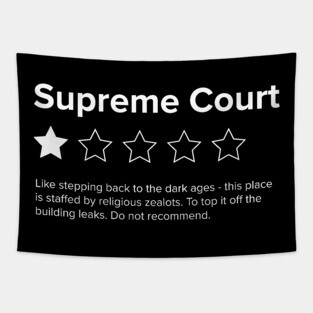 Supreme Court Review, One Star, do not recommend. Pro choice, save Roe vs Wade. Tapestry