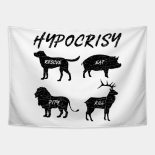 'Hypocrisy' Funny Vegan Vegetarian Tapestry
