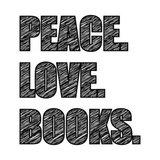 'Peace Love Books' Cool Book Gift T-Shirt