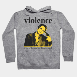 i choose violence quentin tarantino quote Hoodie