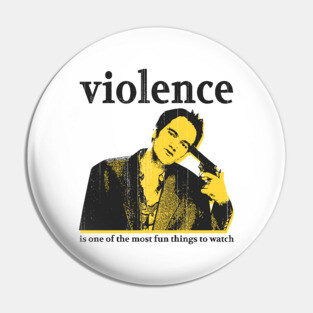 i choose violence quentin tarantino quote Pin