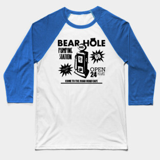 Bear Hole Gas Baseball T-Shirt