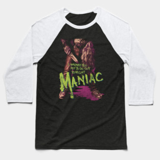 Maniac, Slasher, Serial Killer, Horror Baseball T-Shirt