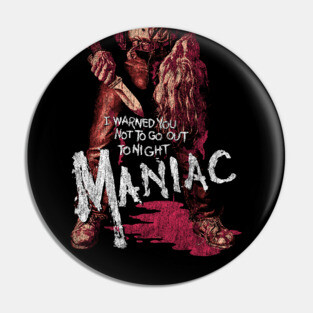 Maniac, Slasher, Serial Killer, Horror Pin