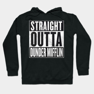 The Office - Straight Outta Dunder Mifflin Hoodie