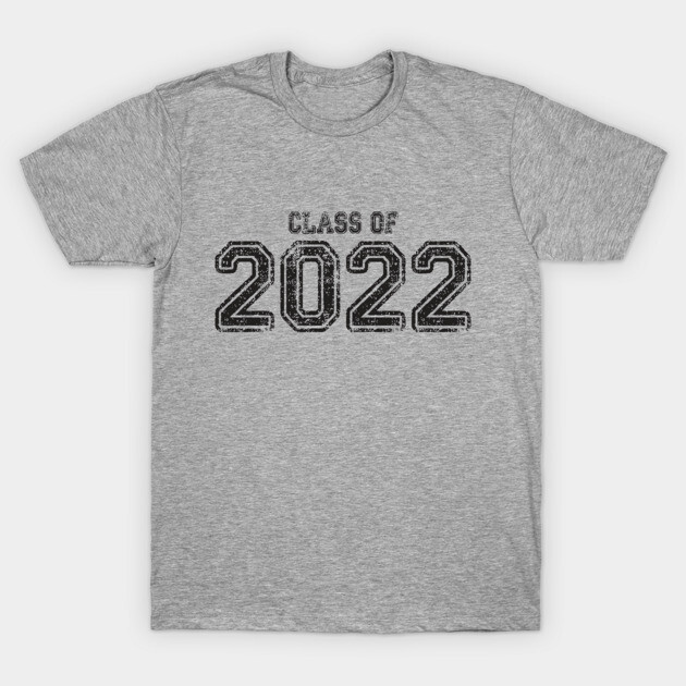 Class of 2022 T-Shirt by Jitterfly