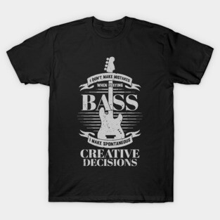Funny Bass Guitar Music Bassist Gift T-Shirt