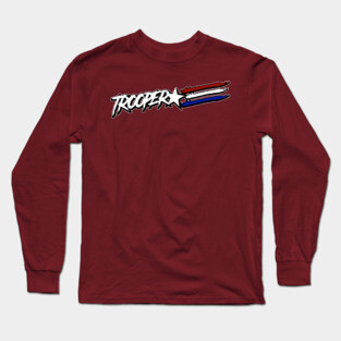 Trooper!!! Long Sleeve T-Shirt