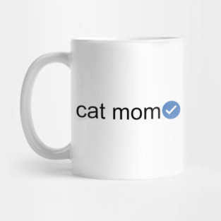Verified Cat Mom (Black Text) Mug