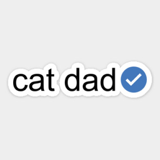 Verified Cat Dad (Black Text) Sticker