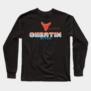 Cheatin Bitch Long Sleeve T-Shirt