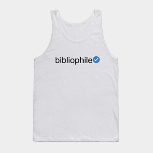 Verified Bibliophile (Black Text) Tank Top