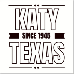 KATY TEXAS Posters and Art