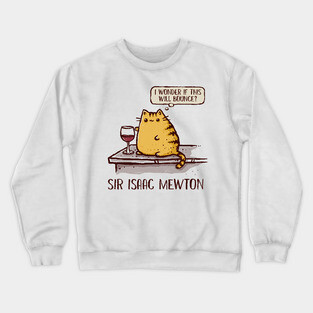 Sir Isaac Mewton Crewneck Sweatshirt