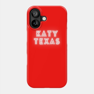 Katy, Texas GLOW Phone Case