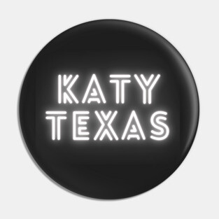 Katy, Texas GLOW Pin