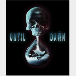 Until Dawn Hourglass Posters and Art