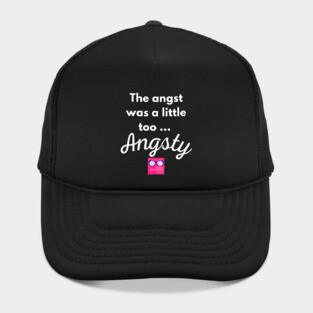 "Too Angsty" white letters romance logo -NRP Hat