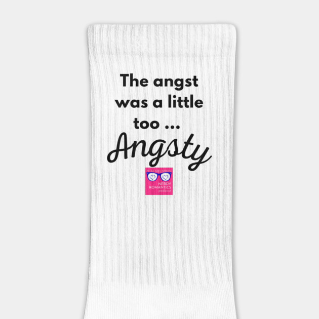 "Too Angsty" black letters romance logo -Nerdy Romantics Podcast by Nerdy Romantics Fan Shop*