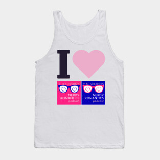 I Love Nerdy Romantics Podcast Black letters Tank Top