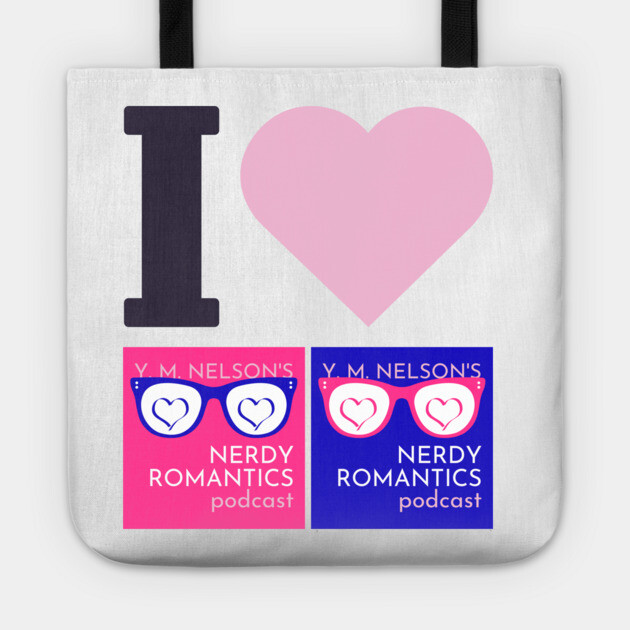 I Love Nerdy Romantics Podcast Black letters Tote by Nerdy Romantics Fan Shop*