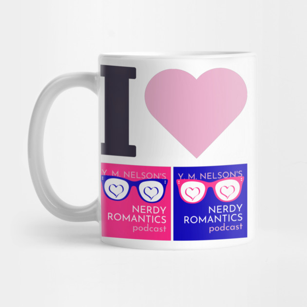 I Love Nerdy Romantics Podcast Black letters by Nerdy Romantics Fan Shop*