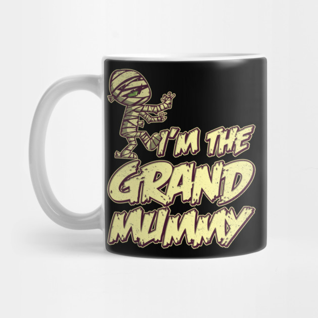 I'm The Grand Mummy by belownormal