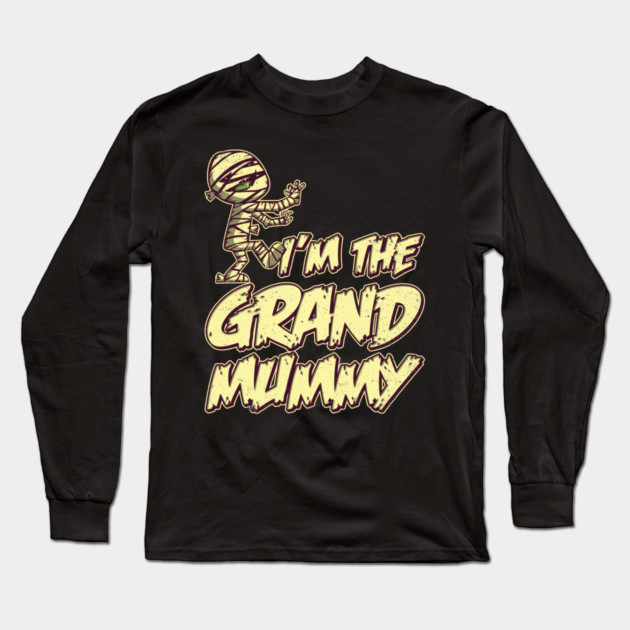 I'm The Grand Mummy Long Sleeve T-Shirt by belownormal