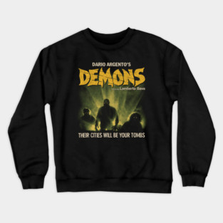 Demons, Dario Argento, Italian Horror, Giallo Crewneck Sweatshirt