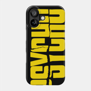 PSYCHO Phone Case