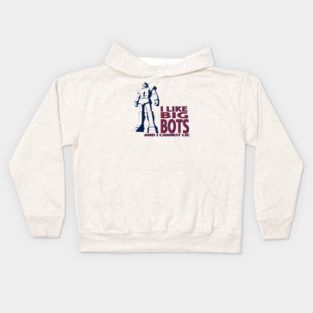 I LIKE BIG BOTS Kids Hoodie