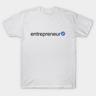 Verified Entrepreneur (Black Text) T-Shirt