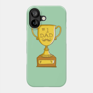 Number One Dad Trophy Phone Case