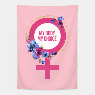My Body My Choice Tapestry