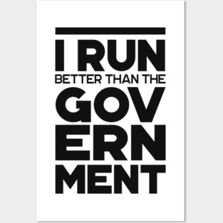 'I Run Better Than The Government' Wheelchair Gift Posters and Art