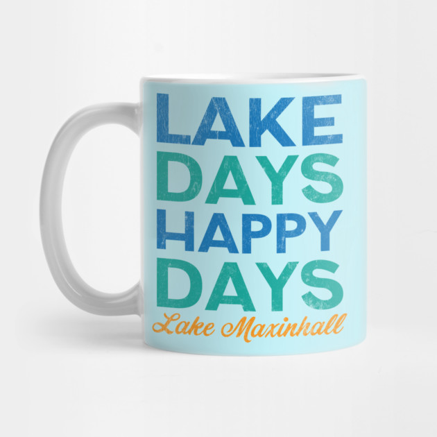 Lake Days Happy Days Lake Maxinhall by Camp Happy Hour