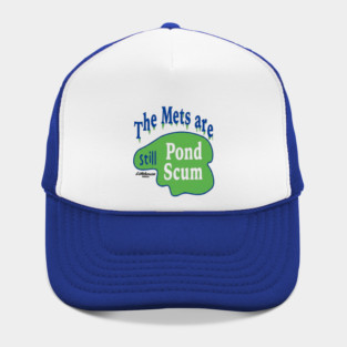 The Mets Are STILL Pond Scum Hat