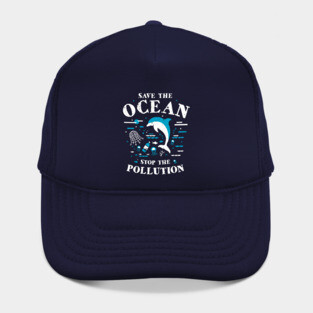 Save The Ocean Stop The Pollution Dolphin Hat