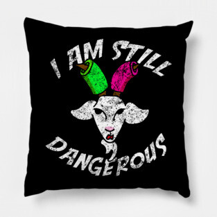 I Am Still Dangerous Goat with Pool Noodles on Horns Pillow