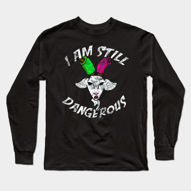 I Am Still Dangerous Goat with Pool Noodles on Horns Long Sleeve T-Shirt by belownormal