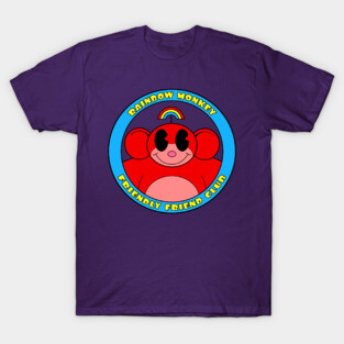 Rainbow Monkey Friend Friendly Club! T-Shirt