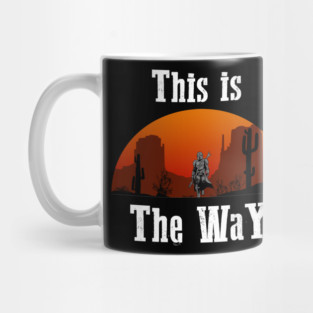 This is The WaY! Mug