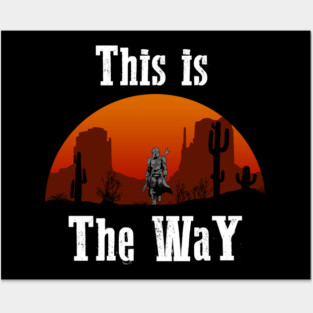This is The WaY! Posters and Art