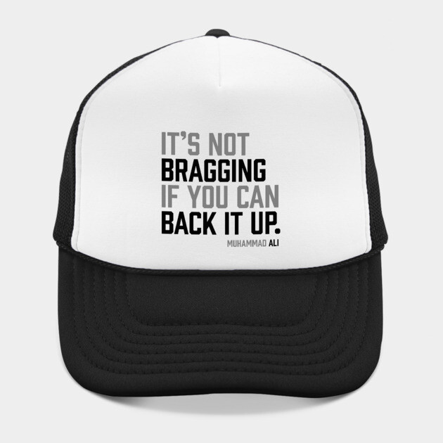 It's not bragging if you can back it up. Muhammad Ali by UrbanLifeApparel