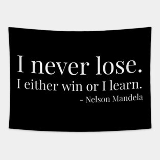 I never lose. Nelson Mandela. Black history Tapestry