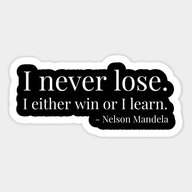 I never lose. Nelson Mandela. Black history Magnet by UrbanLifeApparel