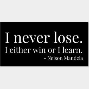 I never lose. Nelson Mandela. Black history Posters and Art