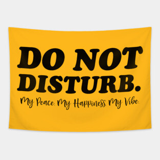 Do Not Disturb. Funny Quote Tapestry