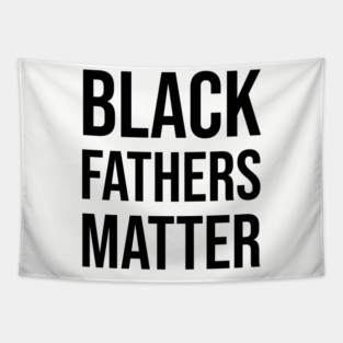 Black Fathers Matter, Black Dad Tapestry