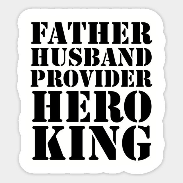 Father Husband Provider Hero King Magnet by UrbanLifeApparel